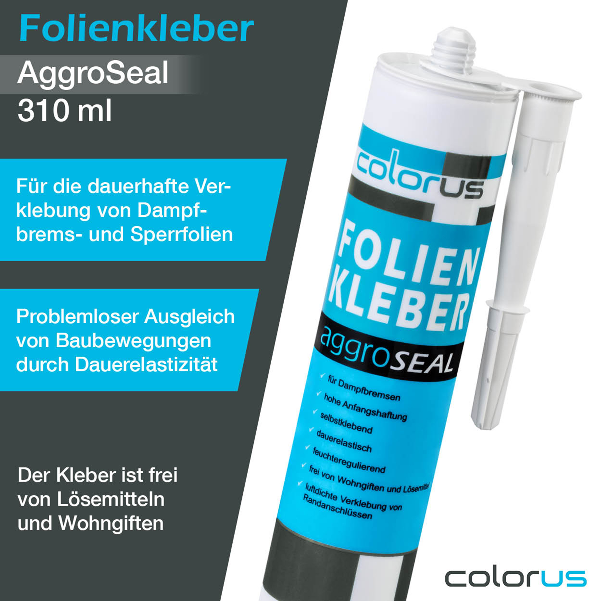 10 x Colorus Profi Folienkleber 310 ml | AggroSeal Dichtkleber Dichtmasse bauelastisch für Dampfbremsfolie Dampfsperrfolie Dampfsperre Dampfbremse | Folien-Anschlusskleber mit extrem hoher Haftung