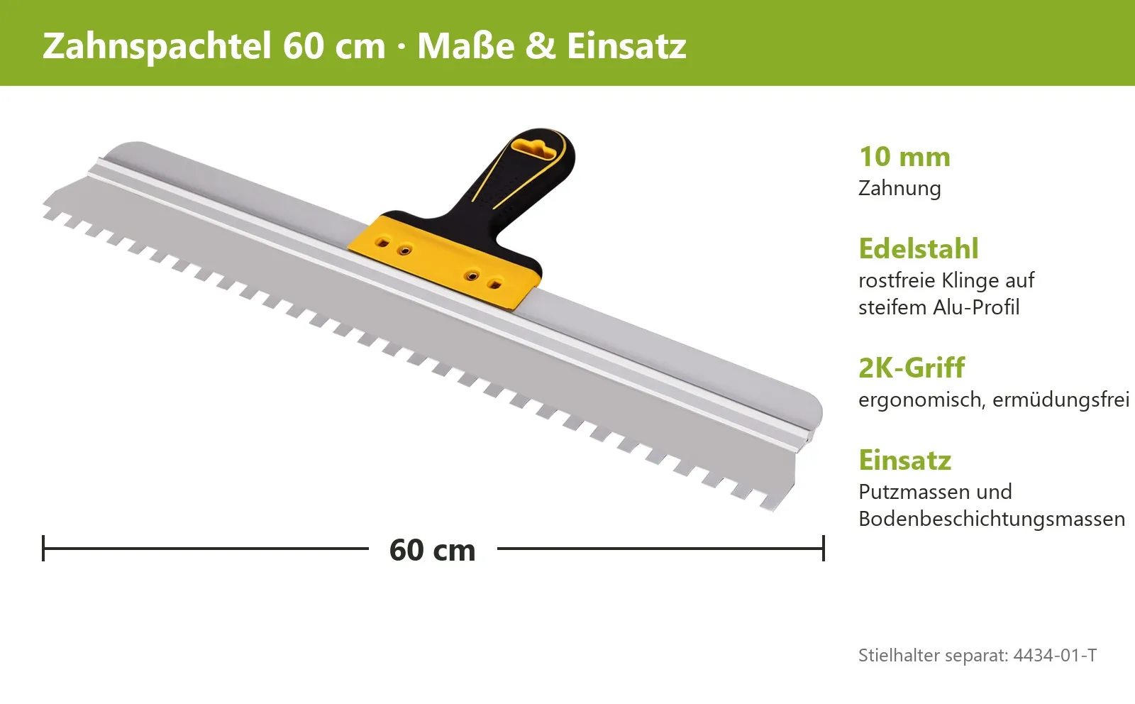 Zahnspachtel 60 cm: 10 mm Zahnung, Edelstahl, 2K-Griff, für Putzmassen und Bodenbeschichtung